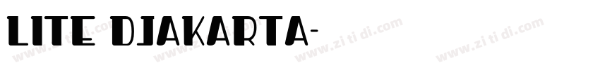 lite djakarta字体转换